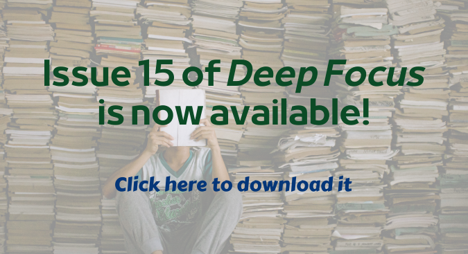 Click to dodwnload issue 15 of Deep Focus!