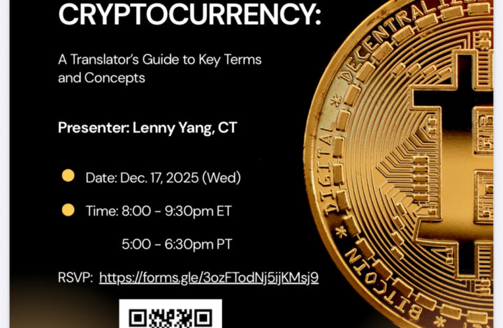 Demystifying Cryptocurrency: A Translator’s Guide to Key Terms and Concepts (Dec 17th, 2025 CLD Café Registration)