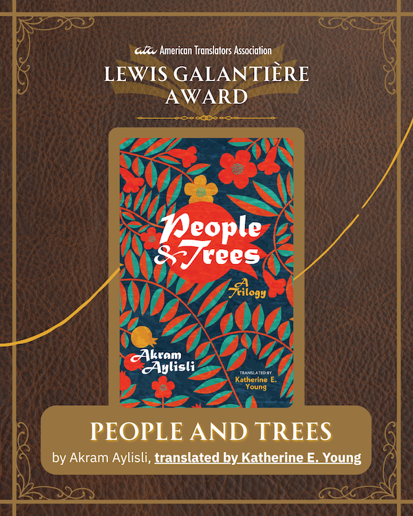 People and Trees by Akram Aylisli, translated by Katherine E. Young