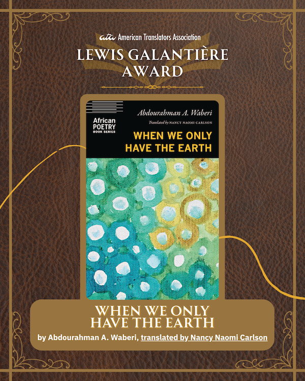 When We Only Have the Earth by Abdourahman A. Waberi, translated by Nancy Naomi Carlson.